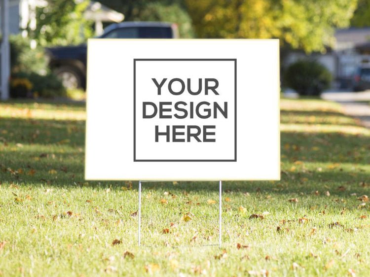 Yard Signs - BIBE MEDIA GROUP